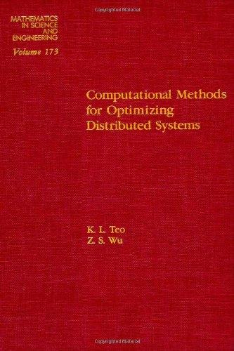 Book Computational methods for optimizing distributed systems, Volume 173 (Mathematics in Science and Engineering) free