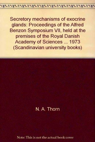 Book Secretory Mechanisms Of Exocrine Glands: Proceedings Of The Alfred Benzon Symposium Vii, Held At The Premises Of The Royal Danish Academy Of Sciences ... 1973 (scandinavian University Books) free