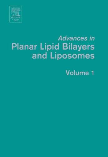 Book Advances in Planar Lipid Bilayers and Liposomes (Volume 1) free