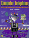 Book Computer Telephony: Automating Home Offices and Small Businesses free