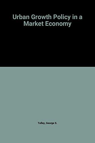 Book Urban Growth Policy In A Market Economy (studies In Urban Economics) free