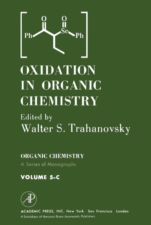Book Oxidation in Organic Chemistry: Pt. C (Organic Chemical Monograph) free