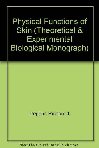 Book Physical Functions Of The Skin (theoretical & Experimental Biological Monograph) free