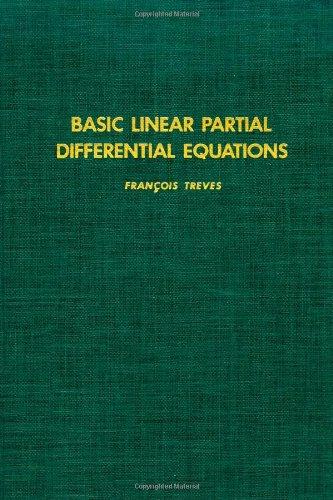Book Basic Linear Partial Differential Equations (Pure & Applied Mathematics) free