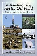 Book The Natural History of an Arctic Oil Field: Development and the Biota free