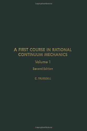 Book A first course in rational continuum mechanics V1 free