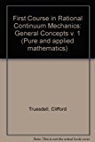 Book A First Course in Rational Continuum Mechanics (Pure and Applied Mathematics) free