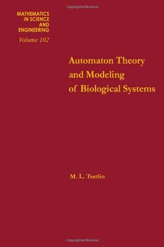 Book Automation theory and modeling of biological systems, Volume 102 (Mathematics in Science and Engineering) free