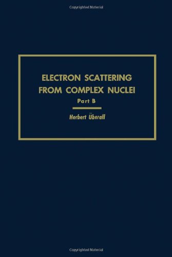 Book Electron Scattering From Complex Nuclei V36B (Pure and applied physics) free