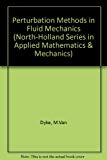Book Perturbation Methods in Fluid Mechanics (North-Holland Series in Applied Mathematics & Mechanics) free