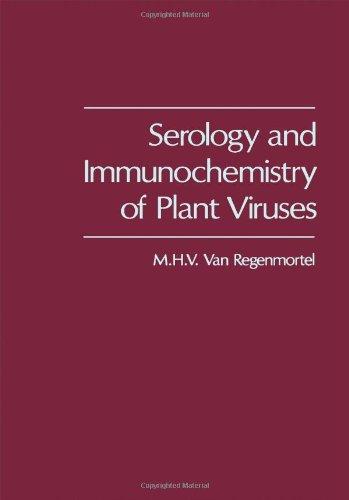 Book Serology and Immunochemistry of Plant Viruses free