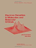 Book Electron densities in molecules and molecular orbitals (Physical chemistry, a series of monographs) free