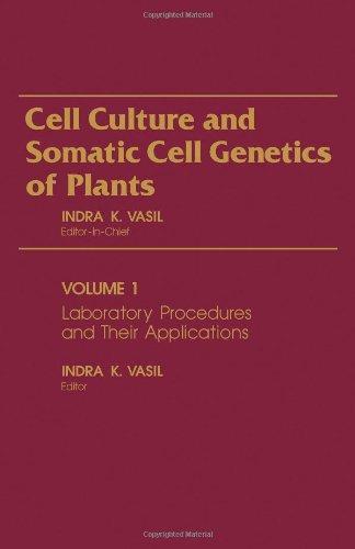 Book Laboratory Procedures and Their Applications (Cell Culture and Somatic Cell Genetics of Plants, Vol. 1) free