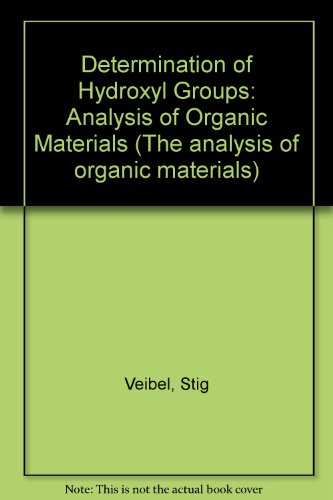 Book The determination of hydroxyl groups (The Analysis of organic materials, 1) free