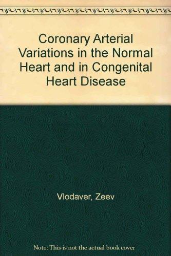 Book Coronary Arterial Variations In The Normal Heart And In Congenital Heart Disease free