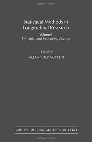 Book Statistical Methods in Longitudinal Research, Volume 1: Principles and Structuring Change (Statistical Modeling and Decision Science) free