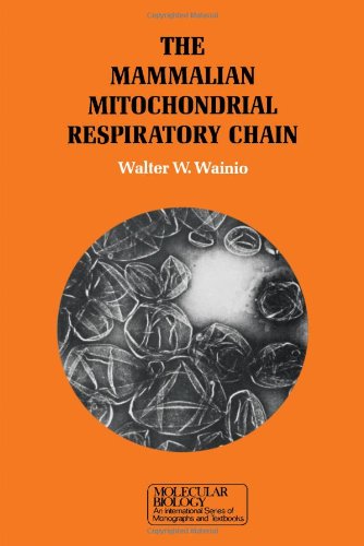 Book The mammalian mitochondrial respiratory chain (Molecular biology) free