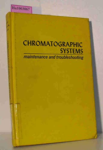 Book Chromatographic systems; maintenance and troubleshooting free