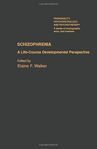 Book Schizophrenia: A Life-Course Developmental Perspective (PERSONALITY, PSYCHOPATHOLOGY, AND PSYCHOTHERAPY (ACADEMIC PR)) free