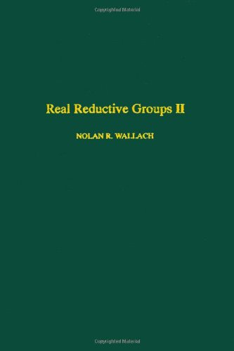 Book Real reductive groups II, Volume 132-II (Pure and Applied Mathematics) (No. 2) free