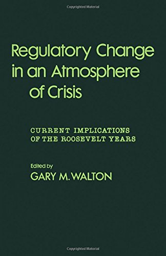 Book Regulatory change in an atmosphere of crisis: Current implications of the Roosevelt years free