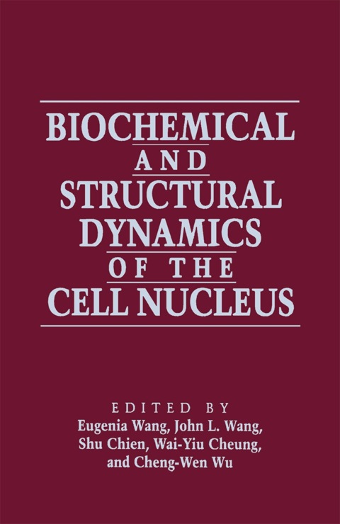 Book Biochemical and Structural Dynamics of the Cell Nucleus free