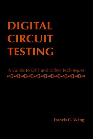 Book Digital Circuit Testing: A Guide to DFT and Other Techniques free