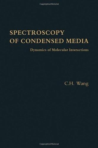 Book Spectroscopy of condensed media: Dynamics of molecular interactions free