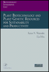 Book Plant Biotechnology and Plant Genetic Resources for Sustainability and Productivity free