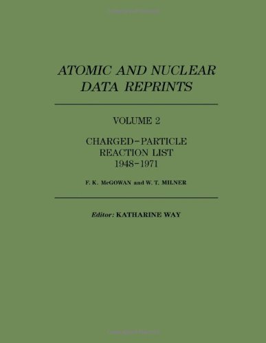 Book Charged-particle reaction list, 1948-1971 (Atomic and nuclear data reprints) free