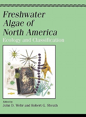 Book Freshwater Algae of North America: Ecology and Classification (Aquatic Ecology) free