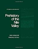 Book Prehistory of the Nile Valley (Studies in archeology) free