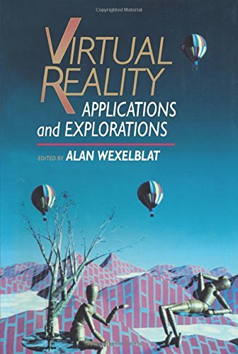 Book Virtual Reality: Applications And Explorations free
