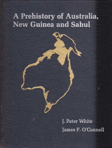 Book A prehistory of Australia, New Guinea, and Sahul free