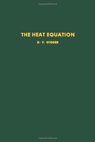 Book The Heat Equation (Pure and applied mathematics, a series of monographs and textbooks) free