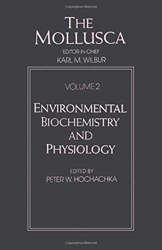 Book The Mollusca, Volume 2: Environmental Biochemistry and Physiology free