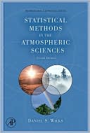 Book Statistical Methods in the Atmospheric Sciences (Volume 100) (International Geophysics, Volume 100) free