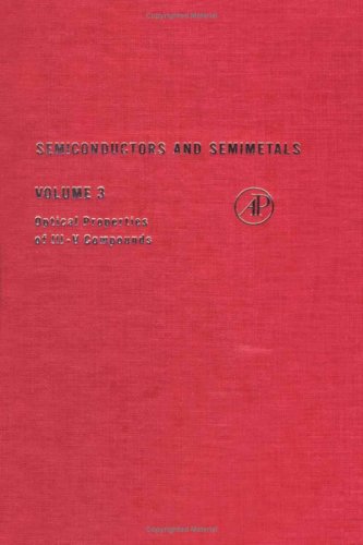 Book Semiconductors and Semimetals, Volume 3: Optical Properties of III-IV Compounds (v. 3) free