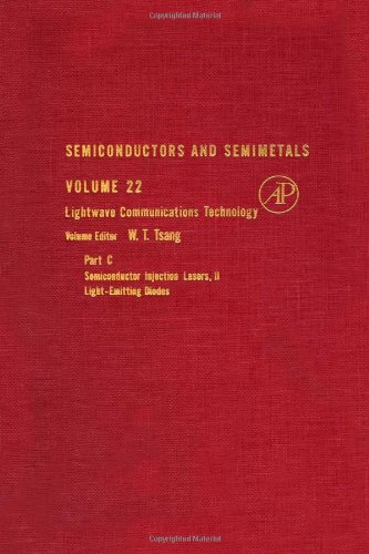 Book Semiconductors and Semimetals. Volume 22: Lightwave Communications Technology : Part C, Semiconductor Injection Lasers, II Light-Emitting Diodes (Semiconductors and Semimetals) free