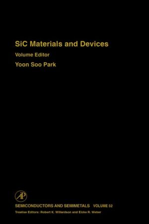 Book SiC Materials and Devices (Volume 52) (Semiconductors and Semimetals, Volume 52) free
