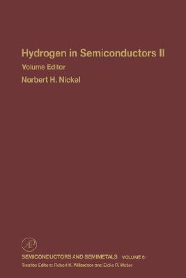 Book Hydrogen in Semiconductors II (Volume 61) (Semiconductors and Semimetals, Volume 61) free