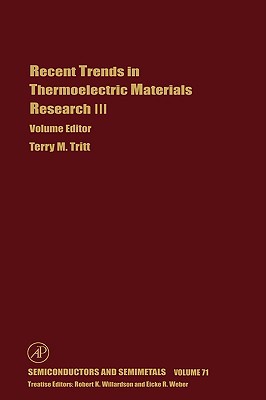 Book Recent Trends in Thermoelectric Materials Research: Part Three (Volume 71) (Semiconductors and Semimetals, Volume 71) free