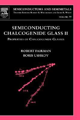 Book Semiconducting Chalcogenide Glass II: Properties of Chalcogenide Glasses (Volume 79) (Semiconductors and Semimetals, Volume 79) free