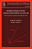 Book Semiconducting Chalcogenide Glass III: Applications of Chalcogenide Glasses (Volume 80) (Semiconductors and Semimetals, Volume 80) free
