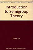 Book Introduction To Semigroup Theory free