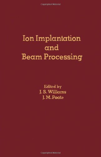 Book Ion Implantation and Beam Processing free