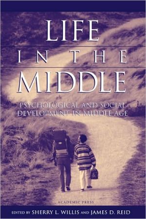 Book Life in the Middle: Psychological and Social Development in Middle Age free
