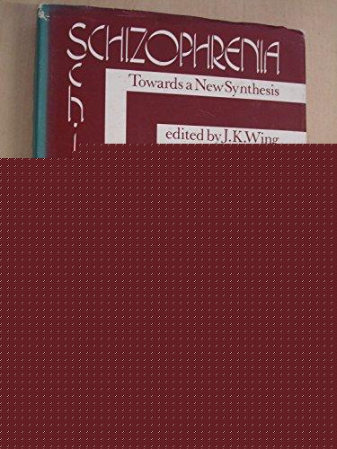Book Schizophrenia: Towards A New Synthesis free