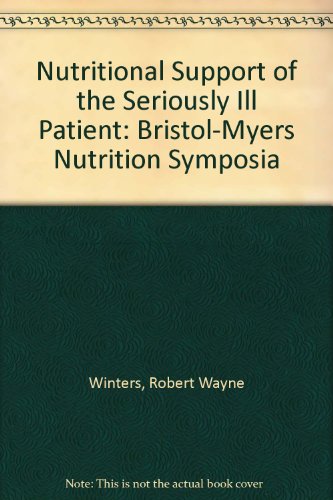 Book Nutritional Support Of The Seriously Ill Patient free