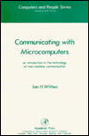 Book Communicating with Microcomputers: An Introduction to the Technology of Man-Computer Communication (Computers and people series) free